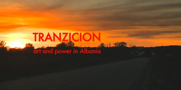 Tranzicion – arte e potere in Albania, di Giuseppe Schillaci