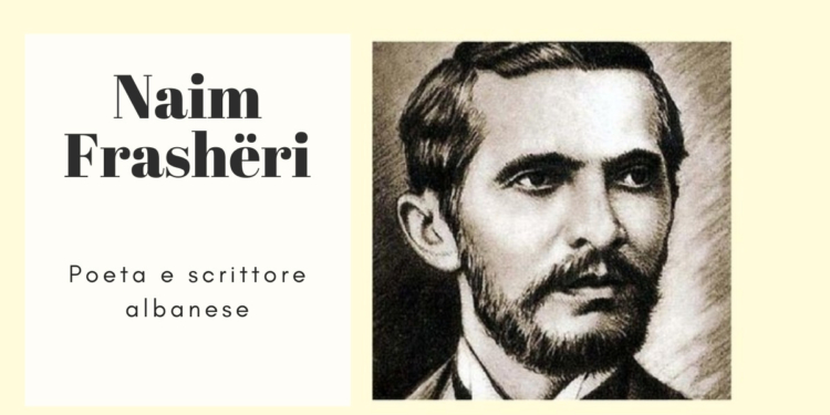 Naim Frasheri Poeta Albanese