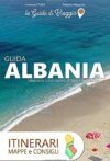Guida Albania: Itinerari, curiosità, mappe e consigli